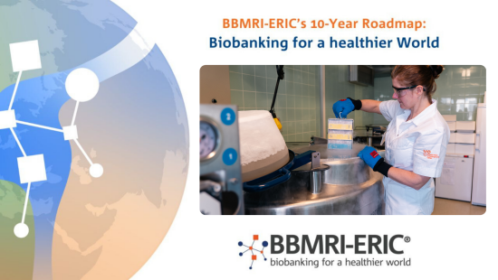 BBMRI-ERIC launches 10-Year Roadmap: Biobanking for a Healthier World
